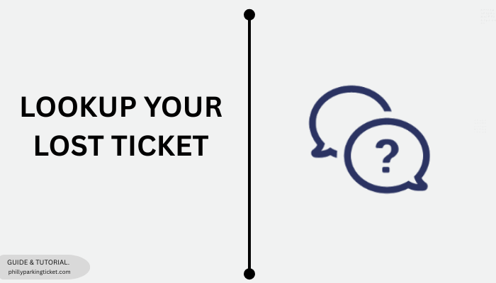 LOOKUP YOUR LOST TICKET IN Philadelphia